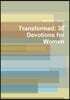 Transformed: 30 Inspiring Devotionals for Women