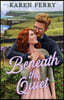 Beneath the Quiet: a single dad, grumpy x sunshine, romance set in a cosy village on the Irish coast