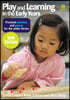 Play and Learning in the Early Years: Practical activities and games for the under threes