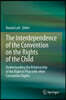 The Interdependence of the Convention on the Rights of the Child: Understanding the Relationship of the Right to Play with Other Convention Rights