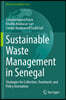 Sustainable Waste Management in Senegal: Strategies for Collection, Treatment, and Policy Innovation