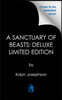 A Sanctuary of Beasts: Deluxe Limited Edition