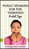 Public Speaking for the Terrified! Pocket Tips