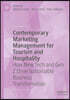 Contemporary Marketing Management for Tourism and Hospitality: How New Tech and Gen Z Drive Sustainable Business Transformation