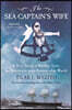 The Sea Captain's Wife: A True Story of Mutiny, Love, and Adventure at the Bottom of the World
