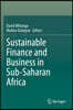 Sustainable Finance and Business in Sub-Saharan Africa