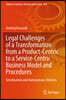Legal Challenges of a Transformation from a Product-Centric to a Service-Centric Business Model and Procedures: Servitisation and Autonomous Vehicles