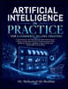 Artificial Intelligence in Practice: A Safe, Practical, and Future-Ready Guide to Using AI for Product Listings, Store Content, Customer Service, SEO,