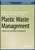 Plastic Waste Management: Solutions for Sustainable Development