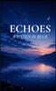 Echoes Written in Blue For the Tender and Restless Heart