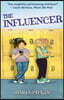 The Influencer: A Heartfelt School Story for Ages 10 to 14