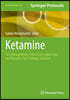 Ketamine: Pain Management, Critical Care, Depression, and Resource-Poor Settings Volume II