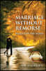 Marriage Without Remorse: Rules for the Road