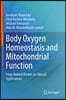 Body Oxygen Homeostasis and Mitochondrial Function: From Animal Models to Clinical Applications