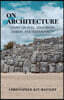 On Architecture: Essays on Role, Education, Design, and Sustainability