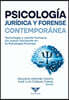 Psicología Jurídica y Forense contemporánea: Tecnología y mente humana. Un nuevo horizonte en la Psicología Forense