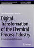 Digital Transformation of the Chemical Process Industry: A Practical Guide for Professionals