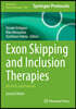 Exon Skipping and Inclusion Therapies: Methods and Protocols