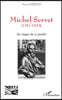 Michel Servet (1511-1553): Au risque de se perdre