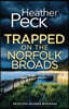 Trapped on the Norfolk Broads: A gripping British crime mystery