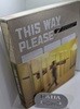 This Way Please