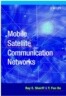 Mobile Satellite Communication Networks