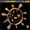 Don Grusin - Native Land (수입)