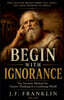 Begin with Ignorance