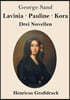 Lavinia - Pauline - Kora (Großdruck)