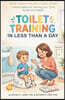 Toilet Training in Less Than a Day