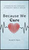 Because We Care