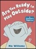 [중고-최상] Are You Ready to Play Outside?