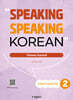 SPEAKING SPEAKING KOREAN Intermediate 2