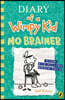 Diary of a Wimpy Kid: No Brainer (Book 18)
