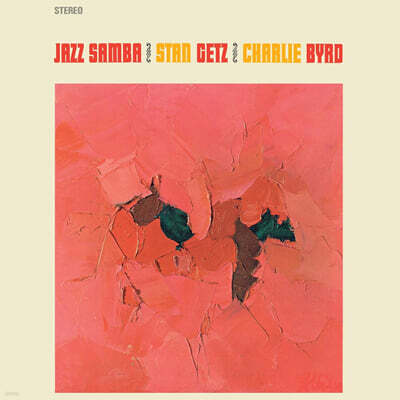 Stan Getz & Charlie Byrd (스탄 게츠 & 찰리 버드) - Jazz Samba [크리스탈 컬러 LP]