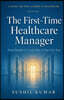 The First-Time Healthcare Manager