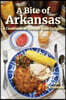 A Bite of Arkansas: A Cookbook of Natural State Delights