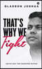 That's Why We Fight