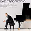 Francois-Xavier Poizat 라벨: 편곡집 (Ravel: Transcriptions)
