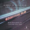 Brian Berryman 에든버러의 메아리 : 스코틀랜드의 전통음악과 바로크 음악 (Echoes Of Edinburgh: Traditional And Baroque Music Of Scotland)