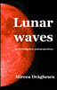 Lunar Waves, an investigation and projections