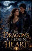 The Dragon's Chosen Heart