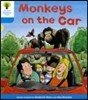 Oxford Reading Tree: Level 3: Decode and Develop: Monkeys on the Car