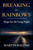 BREAKING FOR RAINBOWS