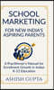 School Marketing for New India's Aspiring Parents