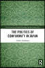 Politics of Conformity in Japan