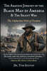 The Amazing Journey of the Black Man in America & The Silent War