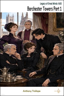 Barchester Towers Part 1