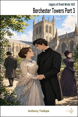 Barchester Towers Part 3