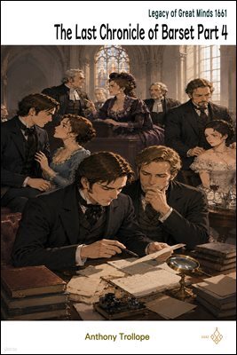 The Last Chronicle of Barset Part 4